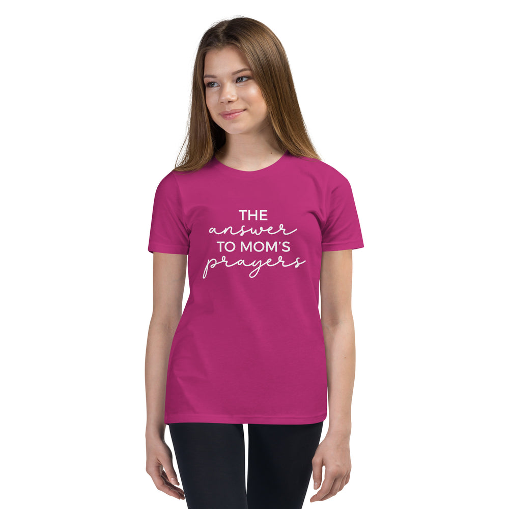 The Answer To Moms Prayers Mom & Me Youth T-Shirt
