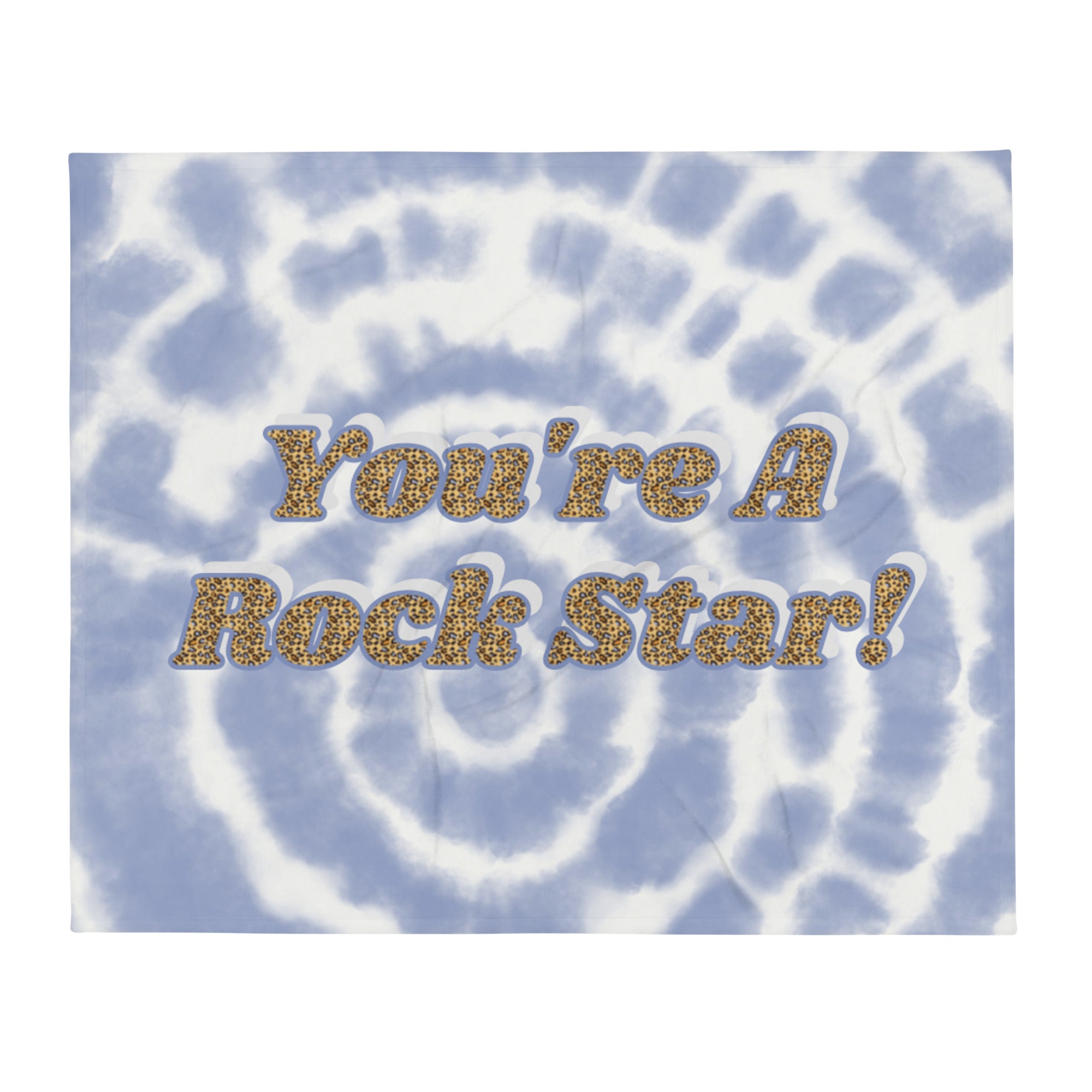 You're A Rock Star Throw Blanket