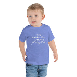 The Answer To Moms Prayers Mom & Me Toddler Tee
