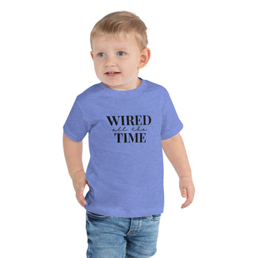 Wired All The Time Mom & Me Toddler Tee
