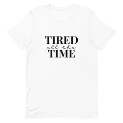 Tired All The Time Mom & Me Parent T-shirt