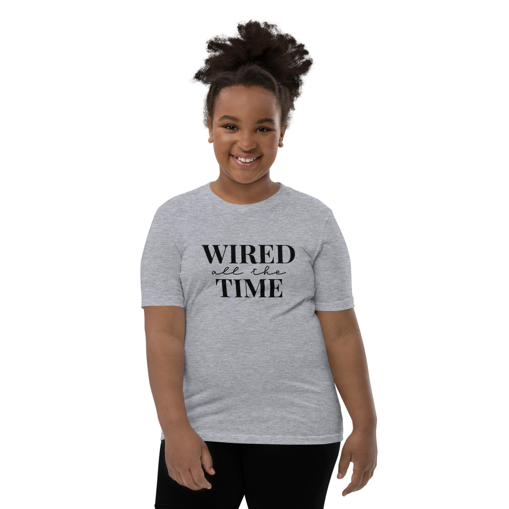 Wired All The Time Mom & Me Youth T-Shirt